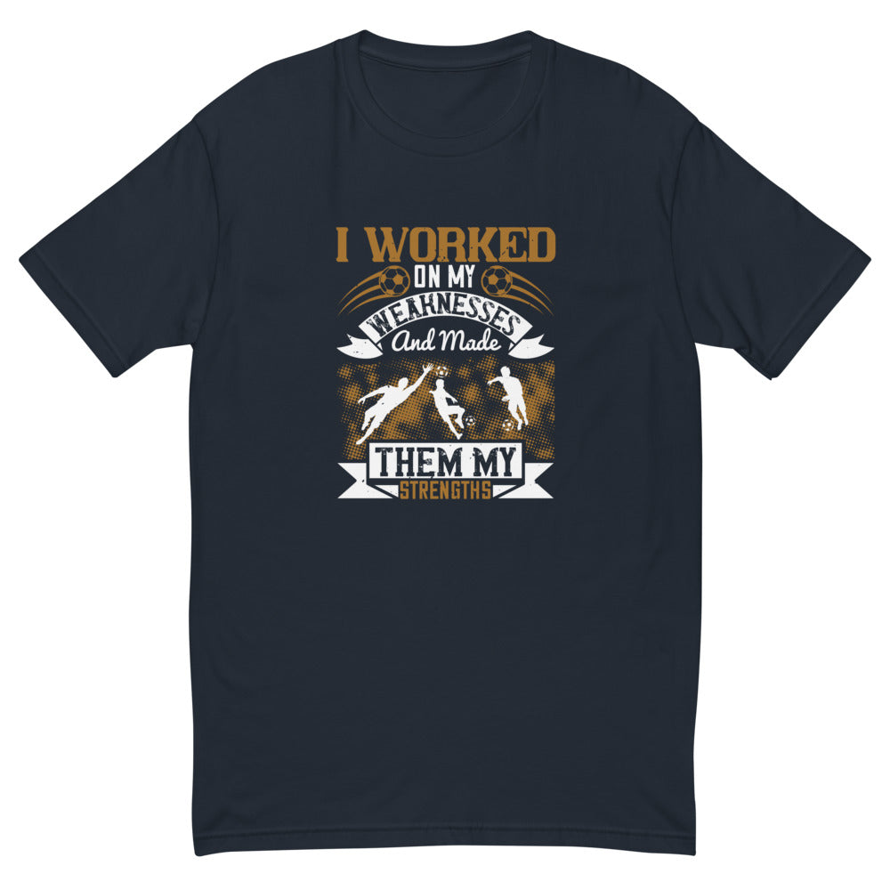 Weakness to Strength Soccer Men T-Shirt | EMENEVO