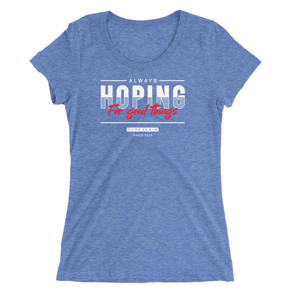 Always Hoping Women T-Shirt | EMENEVO