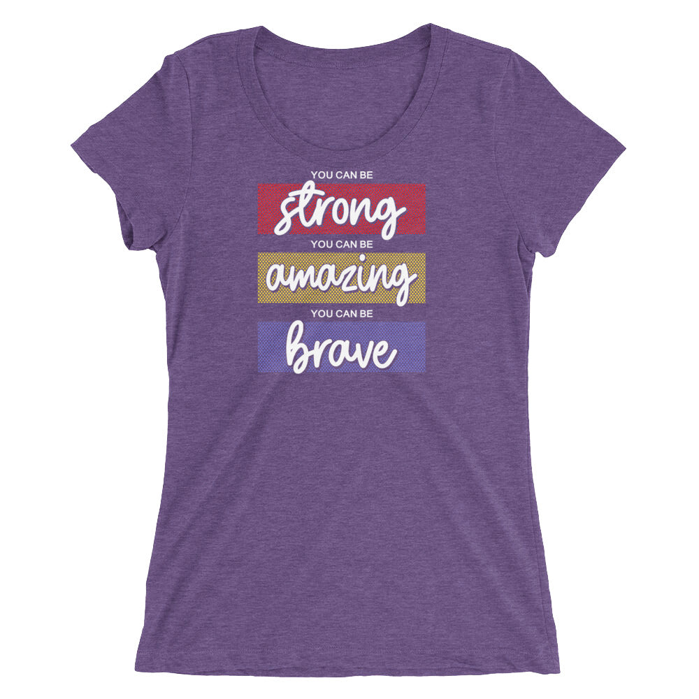Be Brave Women T-Shirt | EMENEVO
