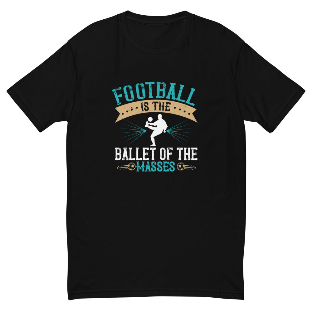 Soccer is a Ballet Men T-Shirt | EMENEVO
