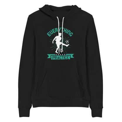 Everything is Practice Soccer Men Hoodie | EMENEVO