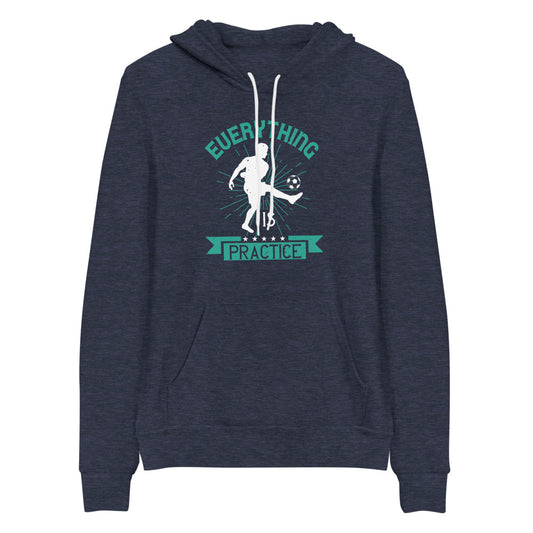 Everything is Practice Soccer Men Hoodie | EMENEVO