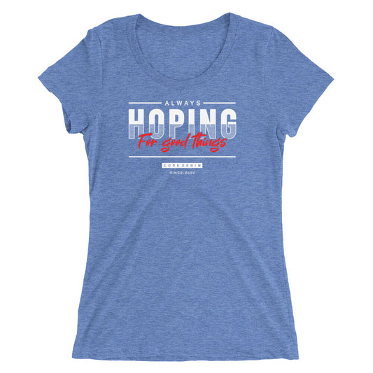 Always Hoping Women T-Shirt | EMENEVO